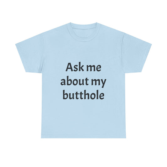 Ask me about my Tee